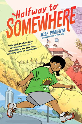 Halfway to Somewhere: (A Graphic Novel) HALFWAY TO SOMEWHERE [ Jose Pimienta ]
