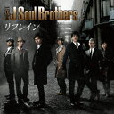 リフレイン（CD DVD） 三代目 J Soul Brothers