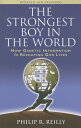 STRONGEST BOY IN THE WORLD UPD Philip R. Reilly COLD SPRING HARBOR LABORATORY2010 Paperback Updated, Expand English ISBN：9780879699437 洋書 Computers & Science（コンピューター＆科学） Science