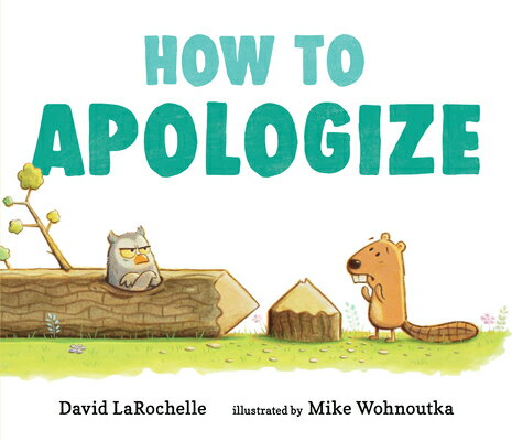 How to Apologize HT APOLOGIZE [ David Larochelle ]