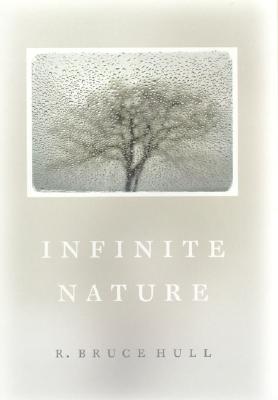 Infinite Nature INFINITE NATURE [ R. Bruce Hull ]