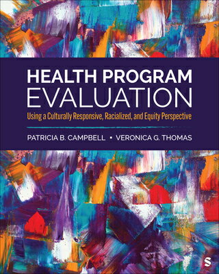 Health Program Evaluation: Using a Culturally Responsive, Racialized, and Equity Perspective HEALTH PROGRAM EVALUATION 