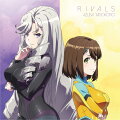 Vアニメ『神田川 JETGIRLS』ED主題歌「RIVALS」【アニメ盤】