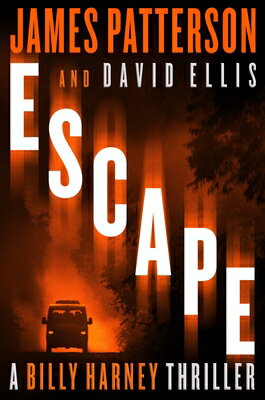Escape ESCAPE （A Black Book Thriller） [ James Patterson ]