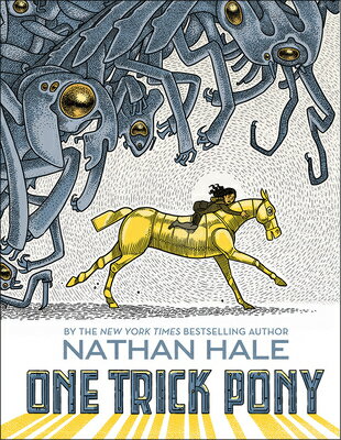 One Trick Pony: A Graphic Novel 1 TRICK PONY [ Nathan Hale ]