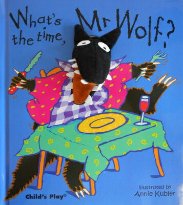 WHAT'S THE TIME,MR.WOLF?(H W/FINGER PUP) [ ANNIE KUBLER ]