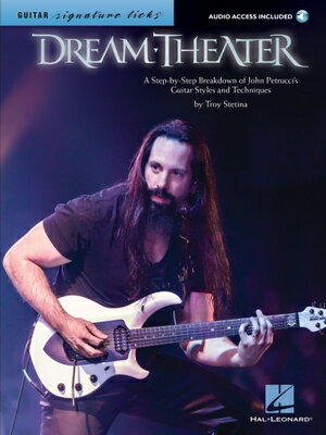 Dream Theater - Signature Licks a Step-By-Step Breakdown of John Petrucci's Guitar Styles and Techni