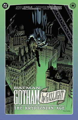 Batman: Gotham by Gaslight: The Kryptonian Age BATMAN GOTHAM BY GASLIGHT THE 