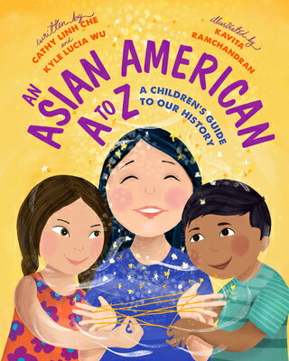 An Asian American A to Z: A Children's Guide to Our History ASIAN AMER A TO Z [ Cathy Linh Che ]