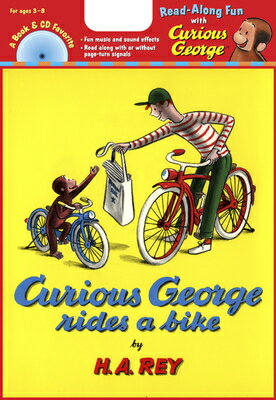 Curious George Rides a Bike Book CD With CD (Audio) CURIOUS GEORGE RIDES A BIKE BK （Curious George） H. A. Rey
