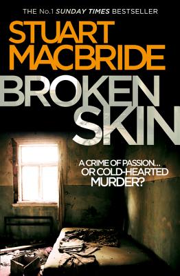 Broken Skin BROKEN SKIN （Logan McRae） [ Stuart MacBride ]