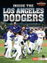 ŷ֥å㤨Inside the Los Angeles Dodgers INSIDE THE LOS ANGELES DODGERS Super Sports Teams (Lerner (Tm Sports [ Jon M. Fishman ]פβǤʤ1,584ߤˤʤޤ