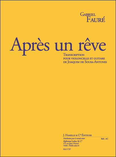 【輸入楽譜】フォーレ, Gabriel-Urbain: 夢のあとに Op.7/1/チェロとギター用編曲/Sousa-Antunes編