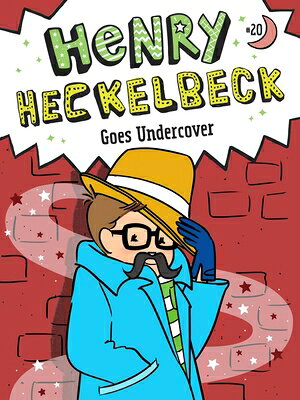 Henry Heckelbeck Goes Undercover HENRY HECKELBECK GOES UNDERCOV （Henry Heckelbeck） [ Wanda Coven ]