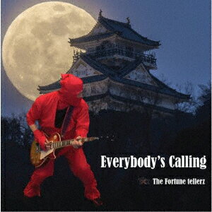 Everybody's Calling [ The Fortune tellerz ]