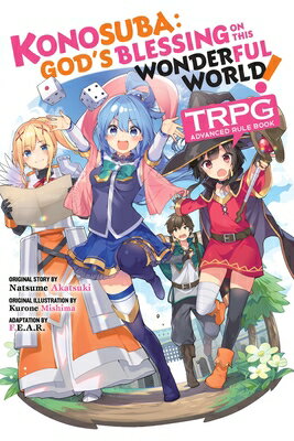Konosuba: God's Blessing on This Wonderful World! Trpg Advanced Rule Book KONOSUBA GODS BLESSING ON THIS 