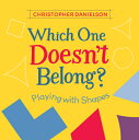 ŷ֥å㤨Which One Doesn't Belong?: Playing with Shapes WHICH 1 DOESNT BELONG [ Christopher Danielson ]פβǤʤ1,267ߤˤʤޤ