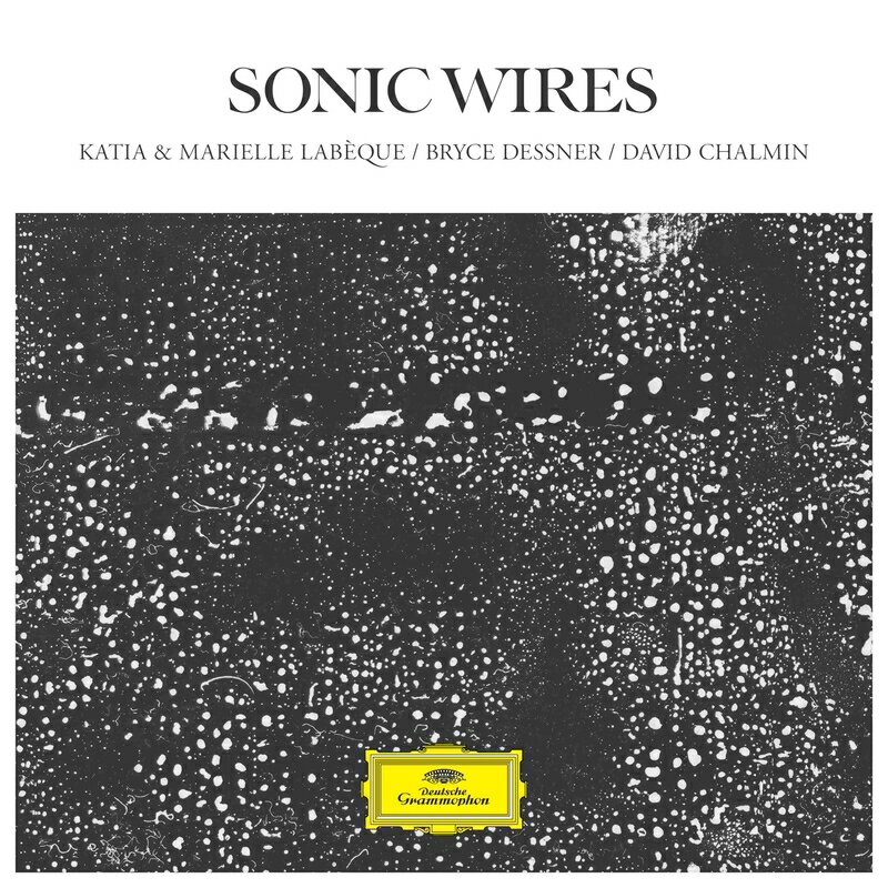 【輸入盤】『Sonic Wires』 カティア・ラベック、マリエル・ラベック、ダヴィッド・シャルマン、ブライス・デスナー