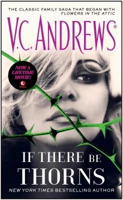 If There Be Thorns IF THERE BE THORNS M/TV MEDIA （Dollanganger） [ V. C. Andrews ]