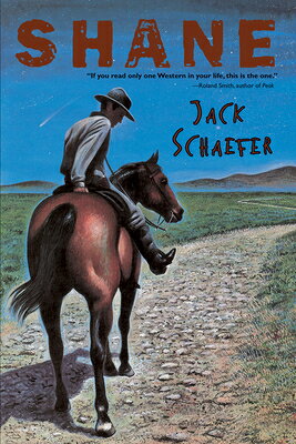 Shane SHANE [ Jack Schaefer ]