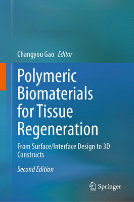 Polymeric Biomaterials for Tissue Regeneration: From Surface/Interface Design to 3D Constructs POLYMERIC BIOMATERIALS FOR TIS 