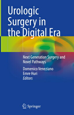 Urologic Surgery in the Digital Era: Next Generation Surgery and Novel Pathways