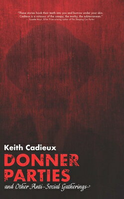 Donner Parties: And Other Anti-Social Gatherings DONNER PARTIES [ Keith Cadieux ]