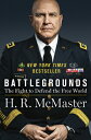Battlegrounds: The Fight to Defend the Free World BATTLEGROUNDS H. R. McMaster