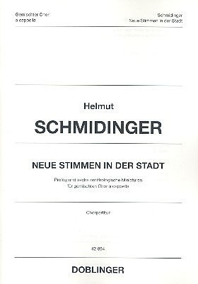 【輸入楽譜】シュミッディンガー, Helmut: Neue Stimmen in der Stadt: Prolog und Sechs Ornithologische Miniaturen(混声四部合唱)