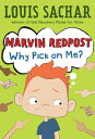 Why Pick on Me WHY PICK ON ME （Marvin Redpost） Louis Sachar