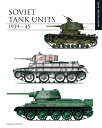 Soviet Tank Units 1939-45 SOVIET TANK UNITS 1939