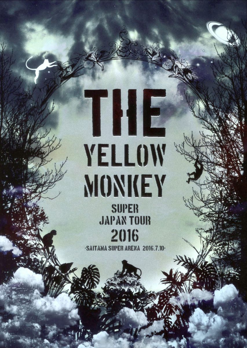 THE YELLOW MONKEY SUPER JAPAN TOUR 2016 -SAITAMA SUPER ARENA 2016.7.10-【Blu-ray】