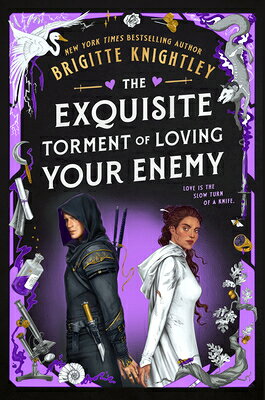 The Exquisite Torment of Loving Your Enemy EXQUISITE TORMENT OF LOVING YO （Dearly Beloathed） 