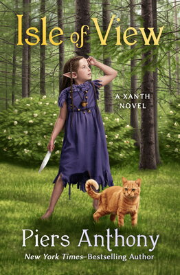 Isle of View ISLE OF VIEW （Xanth Novels） [ Piers Anthony ]