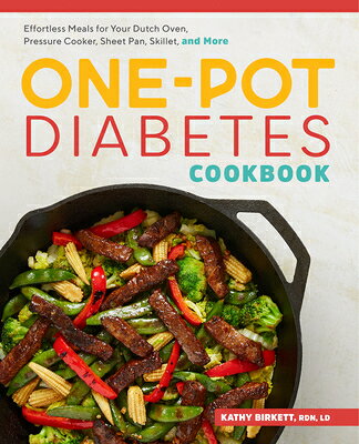 The One-Pot Diabetes Cookbook: Effortless Meals for Your Dutch Oven, Pressure Cooker, Sheet Pan, Ski 1-POT DIABETES CKBK [ Kathy Birkett ]