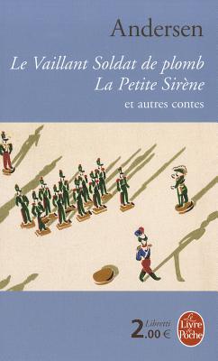 Le Vaillant Soldat de Plomb FRE-VAILLANT SOLDAT DE PLOMB （Ldp Libretti） [ H. C. Andersen ]