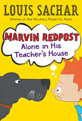 Marvin Redpost #4: Alone in His Teacher's House MARVIN REDPOST #4 ALONE IN HIS （Marvin Redpost） [ Louis Sachar ]