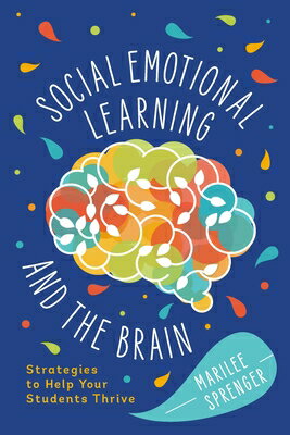 ŷ֥å㤨Social-Emotional Learning and the Brain: Strategies to Help Your Students Thrive SOCIAL-EMOTIONAL LEARNING & TH [ Marilee Sprenger ]פβǤʤ5,068ߤˤʤޤ