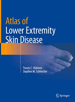 Atlas of Lower Extremity Skin Disease ATLAS OF LOWER EXTREMITY SKIN 