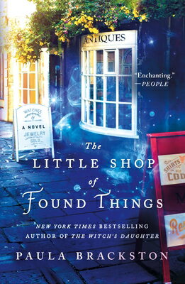 The Little Shop of Found Things LITTLE SHOP OF FOUND THINGS （Found Things） [ Paula Brackston ]