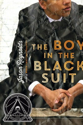 The Boy in the Black Suit BOY IN THE BLACK SUIT [ Jason Reynolds ]