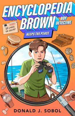 Encyclopedia Brown Keeps the Peace ENCY BROWN #06 ENCY BROWN KEEP （Encyclopedia Brown） 