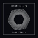 【輸入盤】SATURN'S PATTERN (+DVD+LP)(Deluxe Edition)(BOX) [ Paul Weller ]