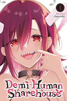 Demi-Human Sharehouse, Vol. 1 DEMI-HUMAN SHAREHOUSE VOL 1 （Demi-Human Sharehouse） 