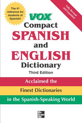 Vox Compact Spanish and English Dictionary, Third Edition (Paperback) VOX COMPACT SPANISH & ENGLISH [ Vox ]