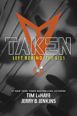 Taken LEFT BEHIND KIDSTAKEN （Left Behind: The Kids Collection） [ Jerry B. Jenkins ]