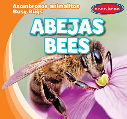 Abejas / Bees SPA-ABEJAS / BEES （Asombrosos Animalitos / Busy Bugs） 