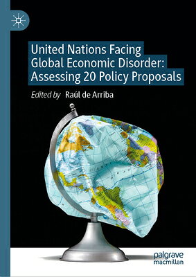 United Nations Facing Global Economic Disorder: Assessing 20 Policy Proposals UNITED NATIONS FACING GLOBAL E 