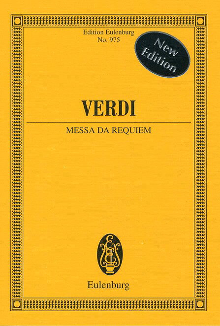 【輸入楽譜】ヴェルディ, Giuseppe: マンゾーニの追悼のためのレクイエム(鎮魂ミサ曲): スタディ・スコア