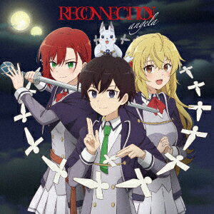 RECONNECTION【アニメ盤】